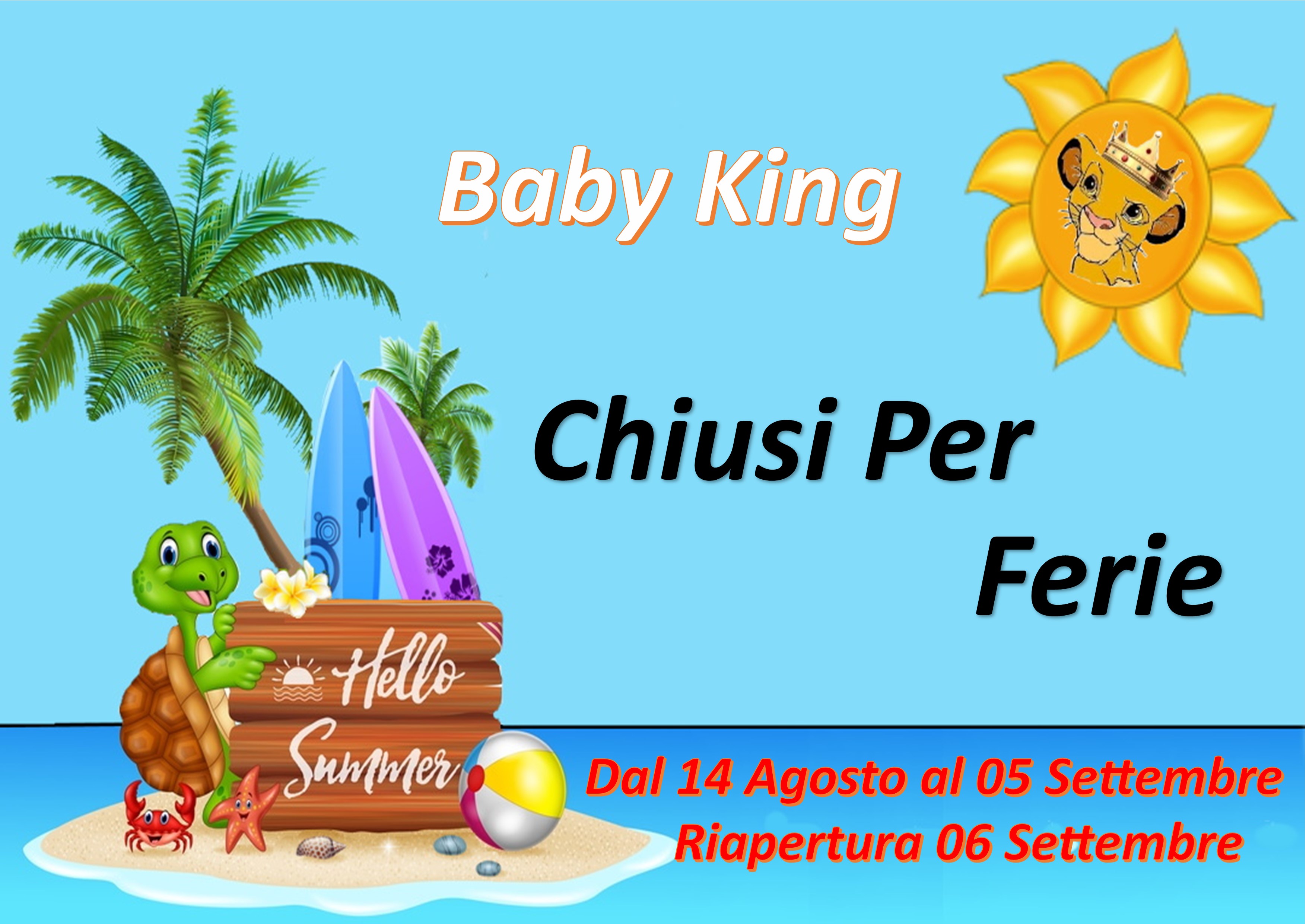 cartello chiuso per ferie baby king estate 2023